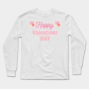 Happy Valentines Day Long Sleeve T-Shirt